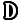 D